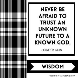 Corrie Ten Boom Quote White Arrows Home