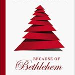 bethlehem, baby jesus, Christmas, Advent, Devotional