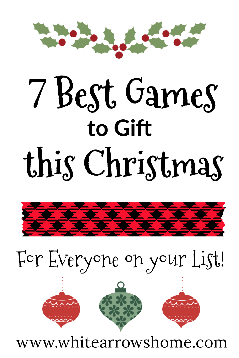 7 Great Games to Gift this Christmas ~ White Arrows Home