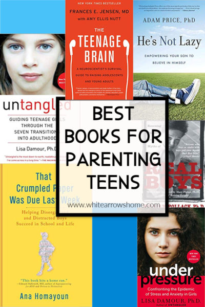 Best Books for ParentingTeens ~ White Arrows Home