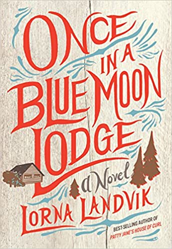 Read Once in a Blue Moon Lodge- Recommendation from White Arrows Home