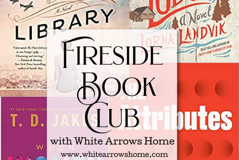 Read along with White Arrows Home's Fireside Bookclub