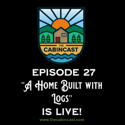 The Cabincast Podcast Episode 27