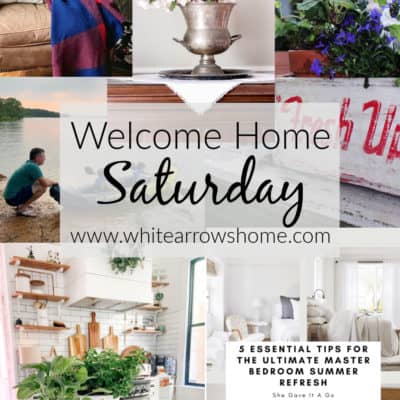 Welcome Home Saturday with Summer Inspiration