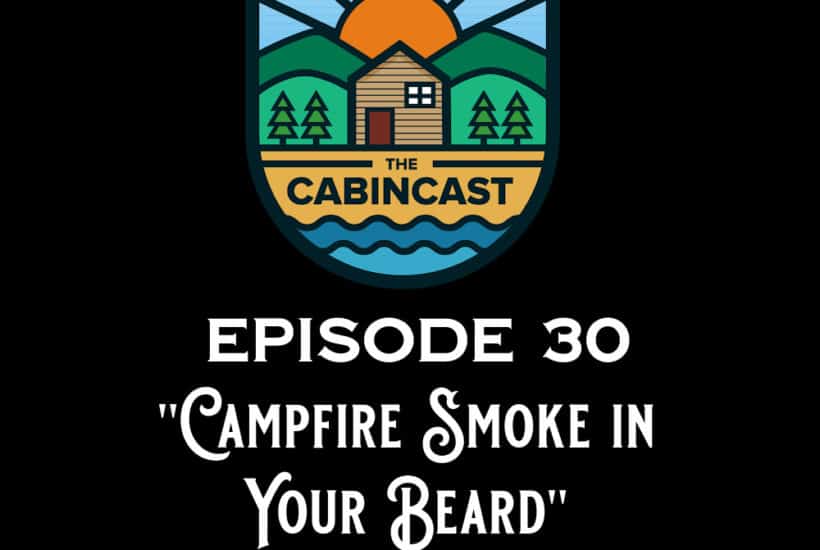 The Cabincast Podcast Episode 30 with Kyle L White
