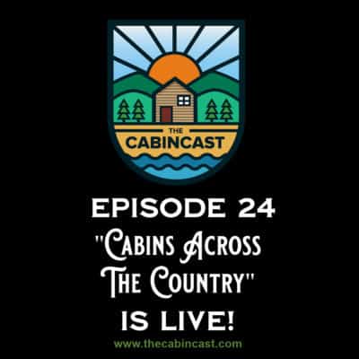 The Cabincast Podcast Episode 24