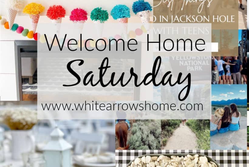 Welcome Home Saturday decor, entertaining, recipes and DIYS