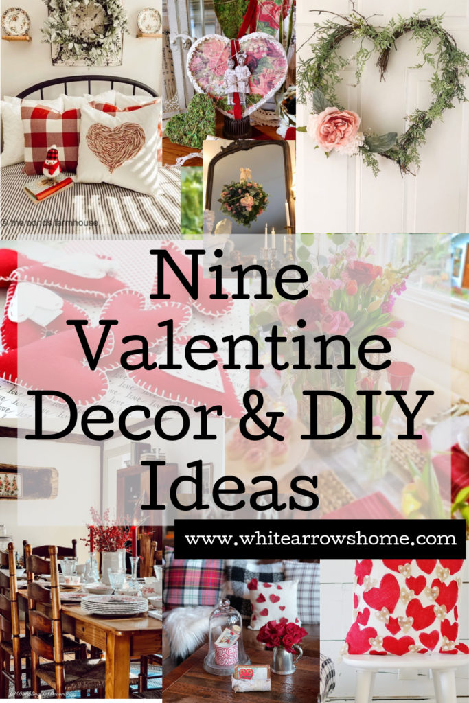 Nine Easy Valentine Decor Ideas and DIYs ~ White Arrows Home