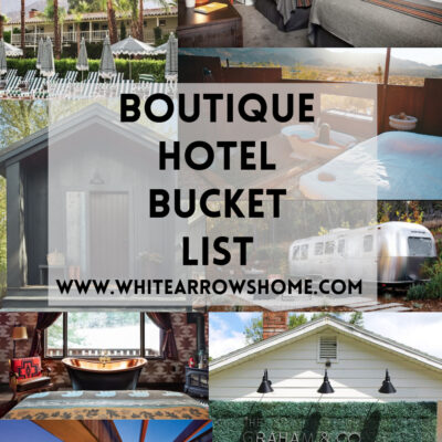 Boutique Hotels on my Bucket List