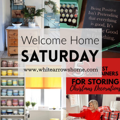 Welcome Home Saturday Inspiration For The New Year