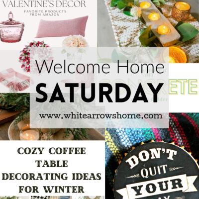 Welcome Home Saturday Encouragement for January