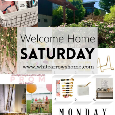 Welcome Home Saturday | Graduation, Prom, Mother’s Day & Gardens