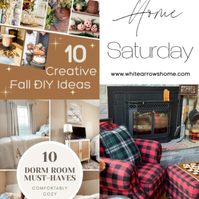 Welcome Home Saturday- Fall, Dorm Rooms and Decor