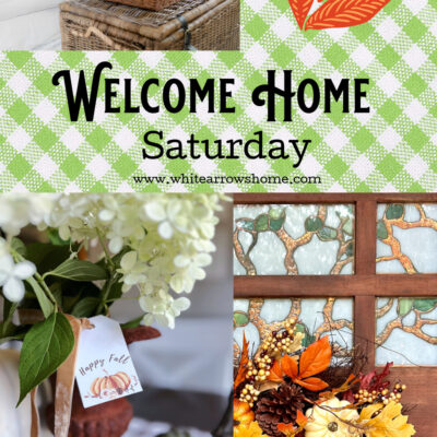 Welcome Home Saturday- All the Fall Goodness