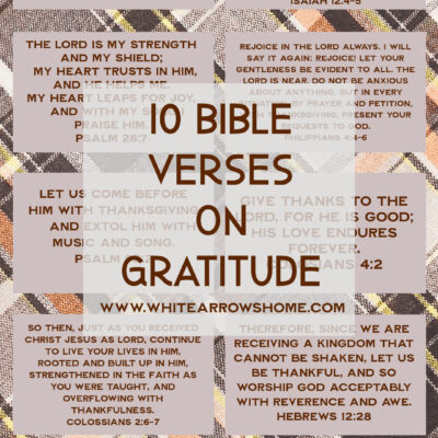 10 Bible Verses on Gratitude to Keep Close to Your Heart and Pray Back to the Lord