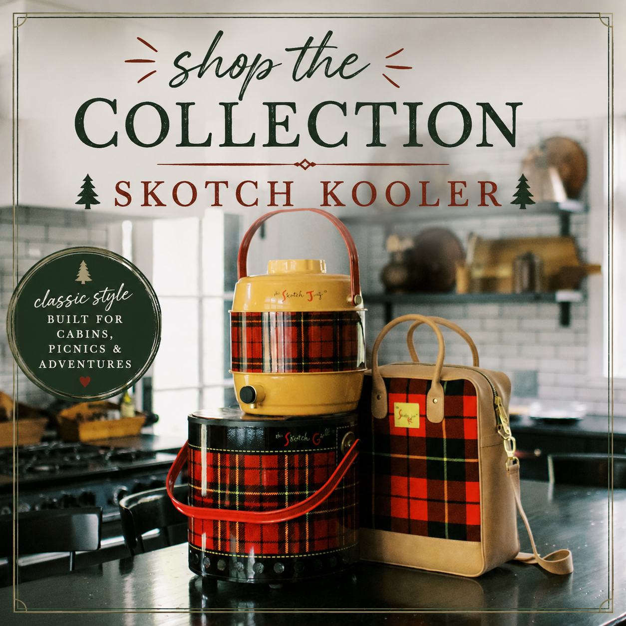 Skotch Kooler Collection